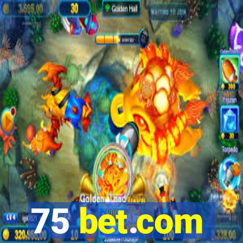 75 bet.com